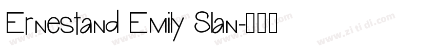 Ernestand Emily Slan字体转换
